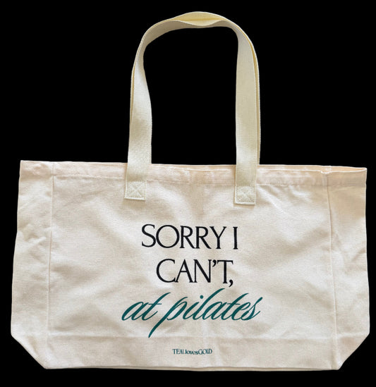 “Sorry I Can’t, at pilates” tote bag